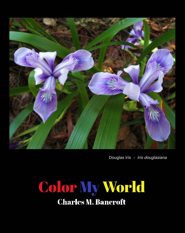 Ver Color My World por Charles M. Bancroft