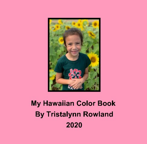 View My Hawaiian Color Book by Tristalynn Rowland