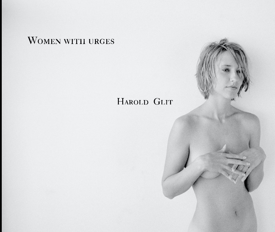View Women with urges by HAROLD GLIT