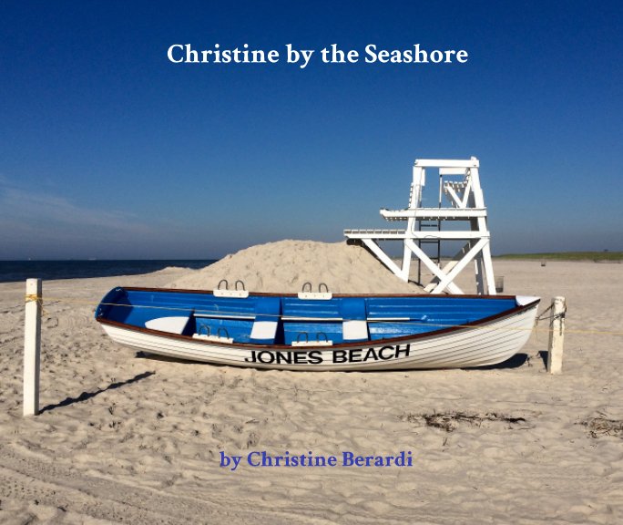 View Christine By the Seashore by Christine Berardi