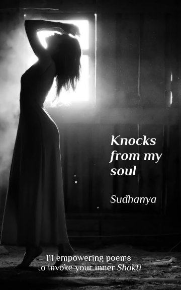 View Knocks from my soul by Sudhanya