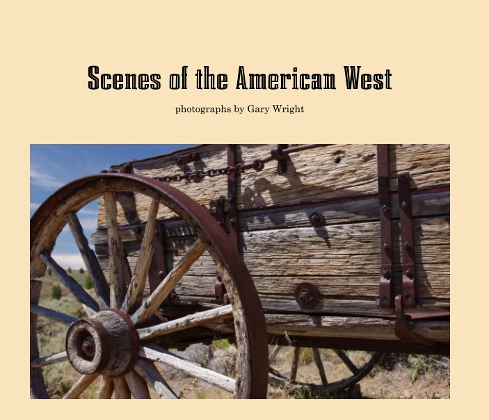 View Scenes of the American West by Gary Wright