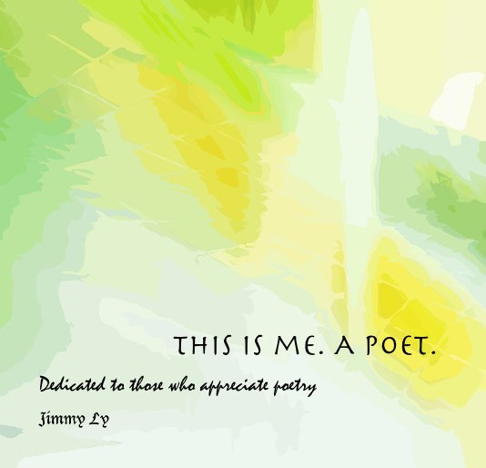 View This is me. A poet. by Jimmy Ly