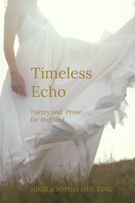View Timeless Echo by Nikola Sophia Jade King