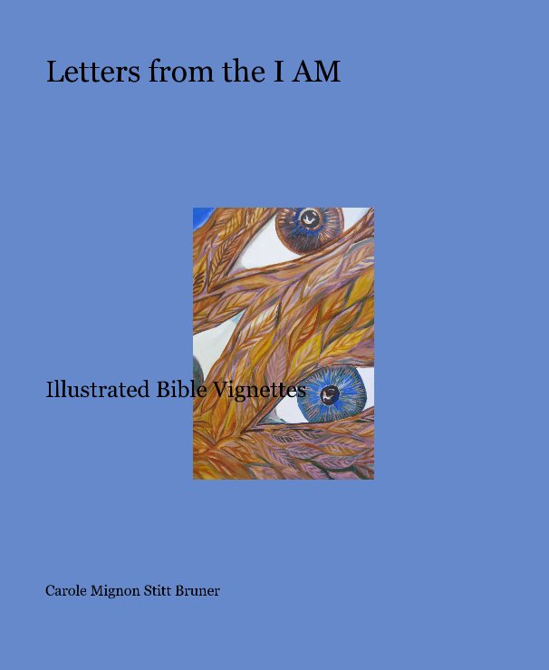 Bekijk Letters from the I AM op Carole Mignon Stitt Bruner