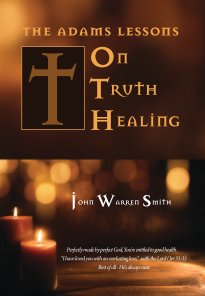 The Adams Lessons on Truth Healing book cover