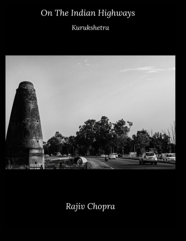 View On The Indian Highways: Kurukshetra by Rajiv Chopra
