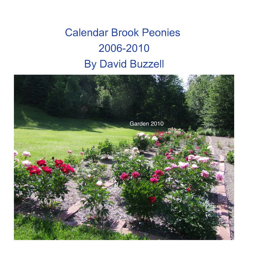 Ver Calendar Brook Peonies 2006-2010 por David Buzzell