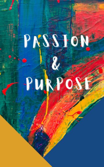Visualizza Passion and Purpose di Charity Thompson