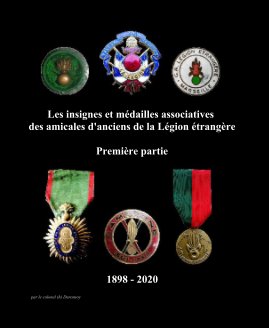 Les insignes et médailles associatives des amicales d'anciens de la Légion étrangère Première partie book cover