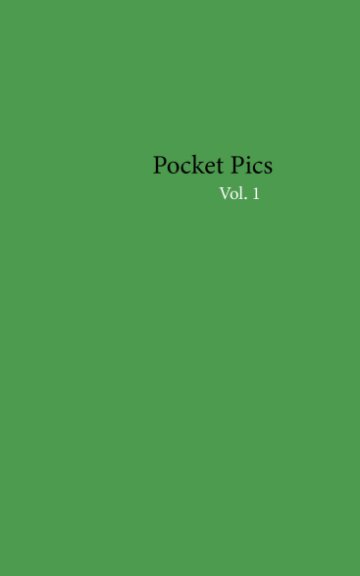 View Pocket Pics, Volume 1 by Daniel Andres Alcazar