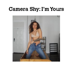 Camera Shy: I'm Yours book cover