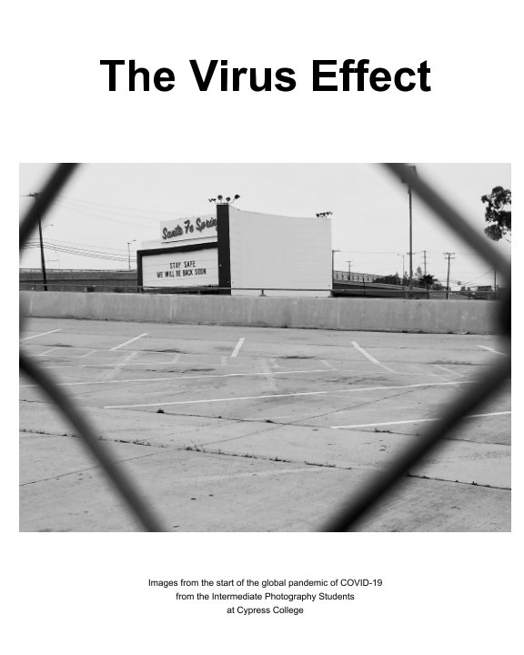 View The Virus Effect by Tony Maher's Photo Students
