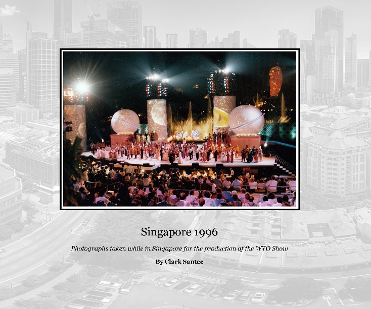 View Singapore 1996 by Clark Santee