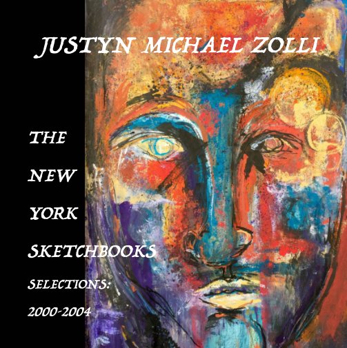 JUSTYN MICHAEL ZOLLI : The New York Sketchbooks nach Justyn Zolli anzeigen