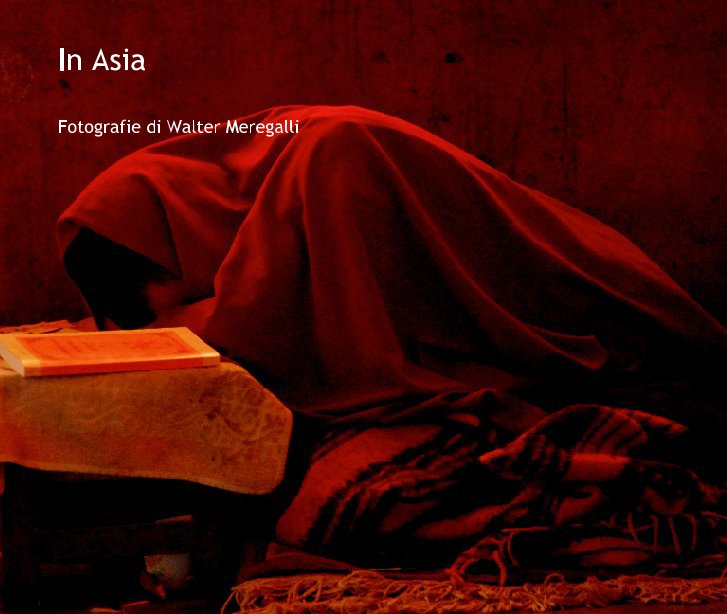 Ver In Asia por Fotografie di Walter Meregalli