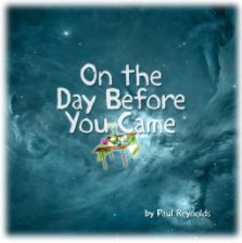 On the Day Before You Came book cover