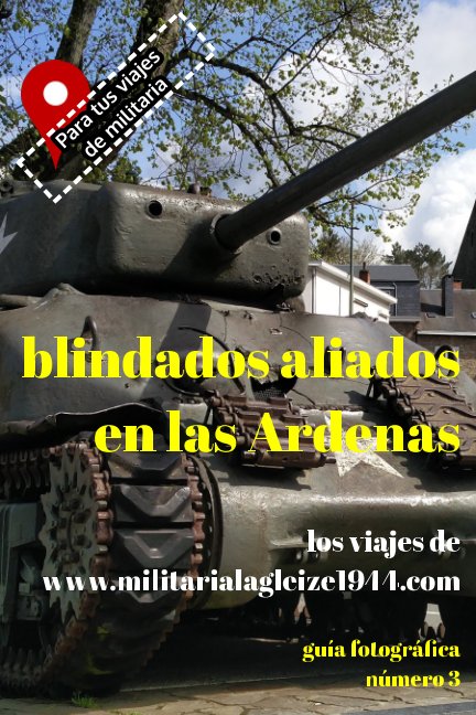 Visualizza blindados aliados en las Ardenas di militarialagleize1944