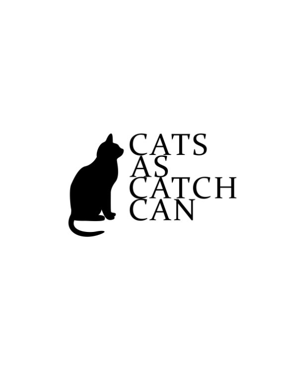 View Cats as catch can by Som Inthavong