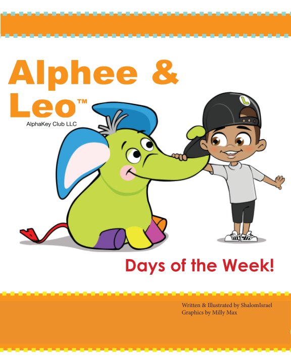 Bekijk Alphee and  Leo: Days of the Week! op ShalomIsrael Diggs