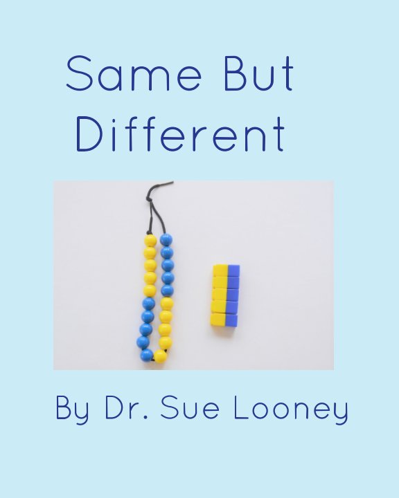 View Same But Different by Dr. Sue Looney