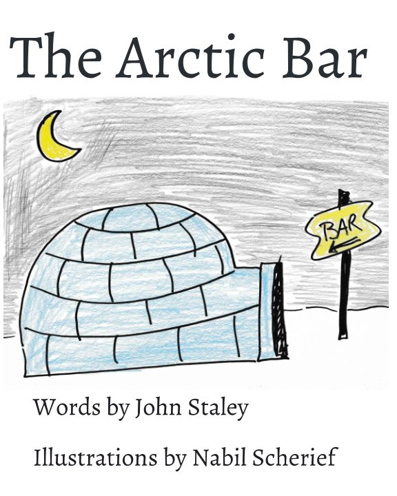 Bekijk The Arctic Bar op Nabil Scherief, John Staley