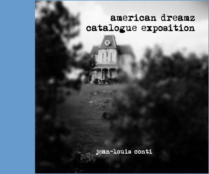 View american dreamz by Jean-Louis Conti