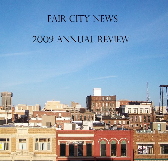 Ver Fair City News 2009 Annual Review por Chad Harris