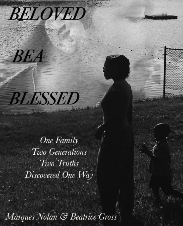View Beloved Bea Blessed by Marques Nolan, Beatrice Gross