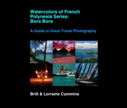 Watercolors of French Polynesia Series: Bora Bora book cover