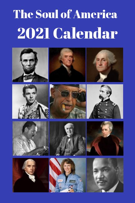 View The Soul of America 2021 Calendar by Thomas Graham Lee
