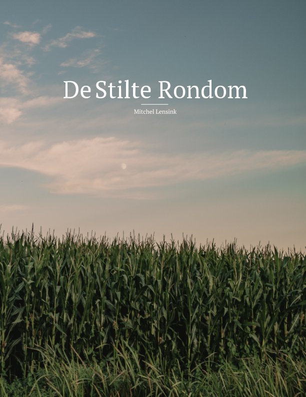 View De Stilte Rondom by Mitchel Lensink