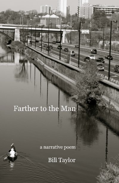 Ver Farther to the Man por a narrative poem Bill Taylor