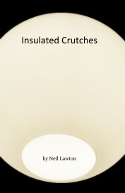 Insulated Crutches book cover