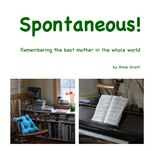 View Spontaneous! by Anne Grant