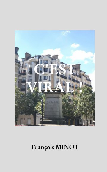 View C'est viral ! by MINOT François