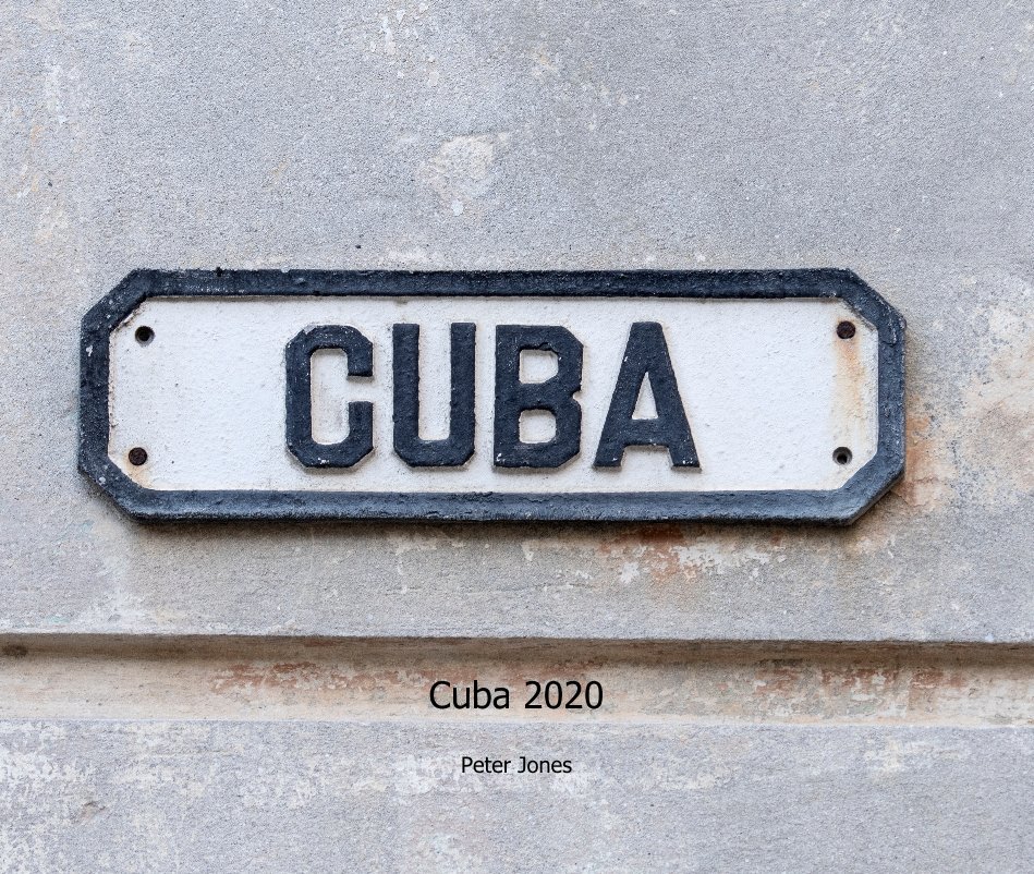 Ver Cuba 2020 por Peter Jones