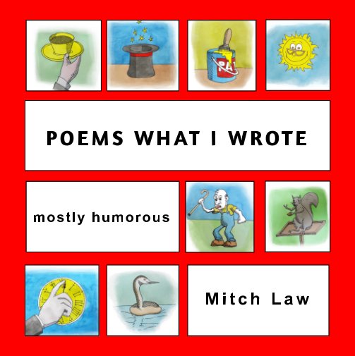 View Poetry What I Wrote by Mitch Law