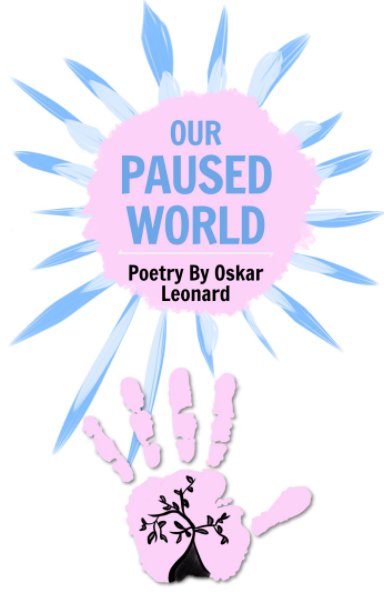View Our Paused World by Oskar Leonard