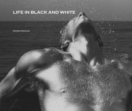 LIFE IN BLACK AND WHITE book cover