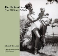The Photo Album From Clif Bennett's Study book cover