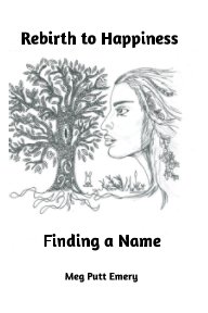 Rebirth to Happiness - Finding a Name book cover