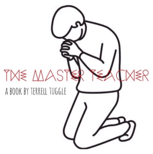 Visualizza The Master Teacher di Terrell Tuggle
