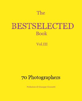 The Bestelected Book Vol III, 70 Photographers book cover