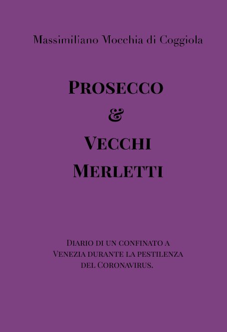 View Prosecco e Vecchi Merletti by M. Mocchia di Coggiola