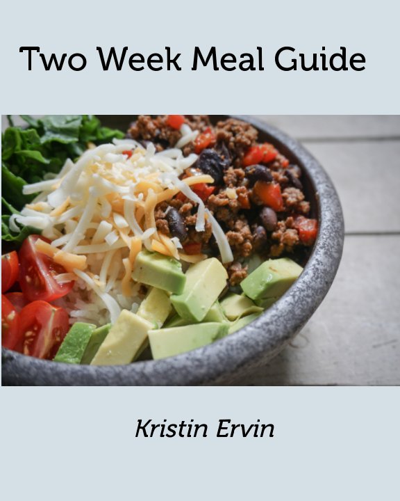 View Two Week Healthy Meal Guide by Kristin Ervin