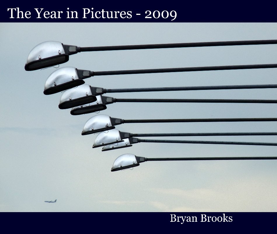 View The Year in Pictures - 2009 by Bryan Brooks