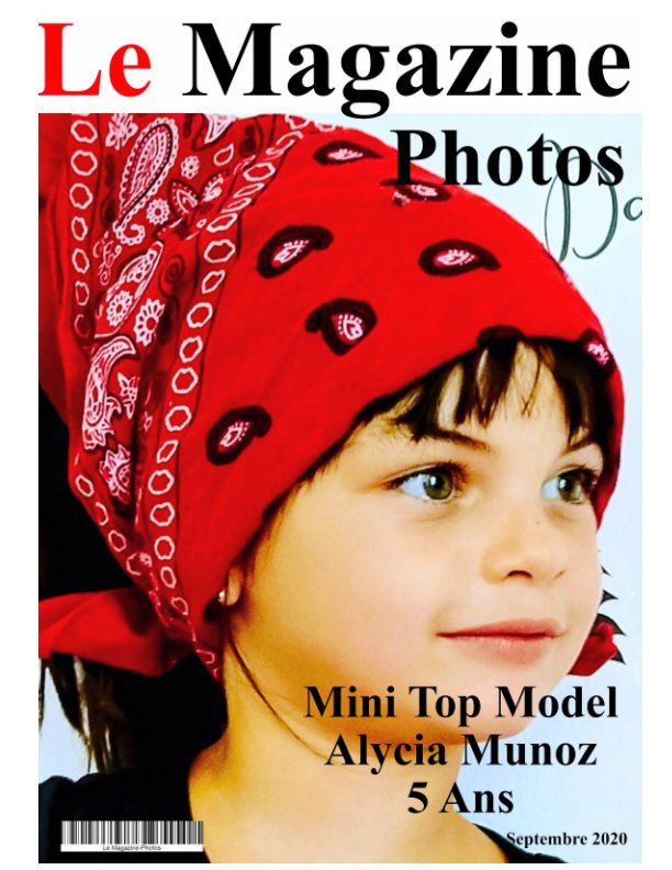 View Numéro spécial Alycia Munoz Mini Model 5 ans by Le Magazine-Photos, D Bourgery
