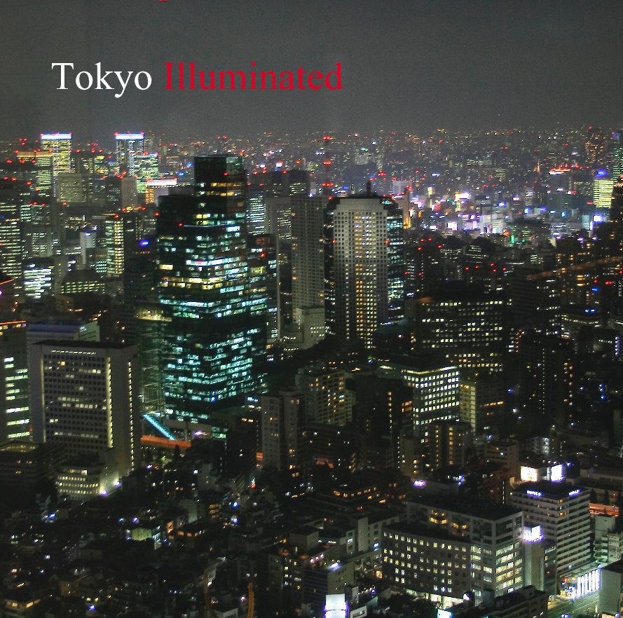 View Tokyo Illuminated by JamesMViola