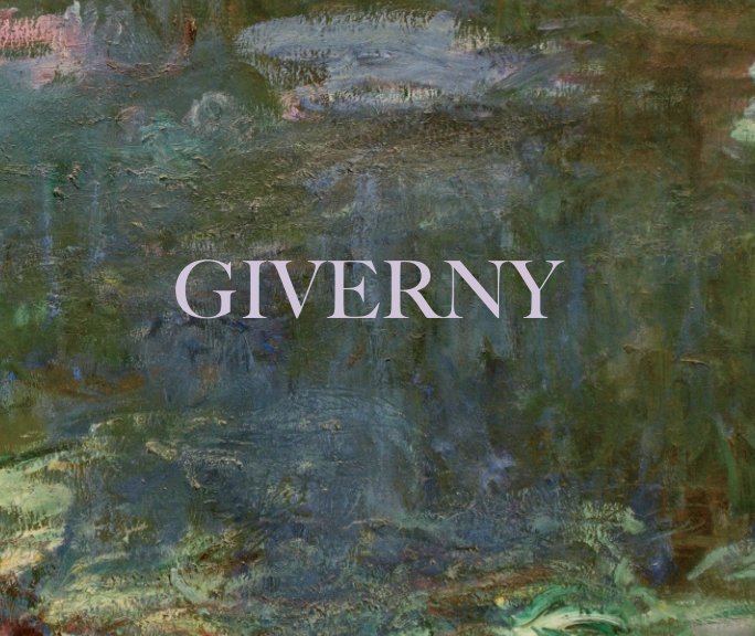 View Giverny by Thomas Palmer